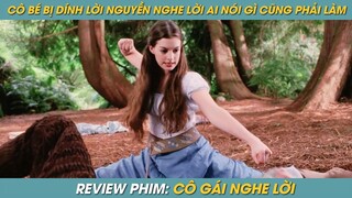 REVIEW PHIM ST | TÓM TẮT PHIM CÔ GÁI BỊ DÍNH LỜI NGUYỀN NGHE LỜI AI NÓI GÌ CŨNG LÀM THEO