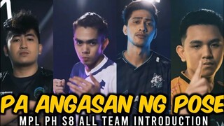 🔥ANGASAN NG POSE MPL PH S8 ALL TEAM INTRODUCTION