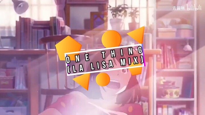 One Thing [La Lisa Mix]