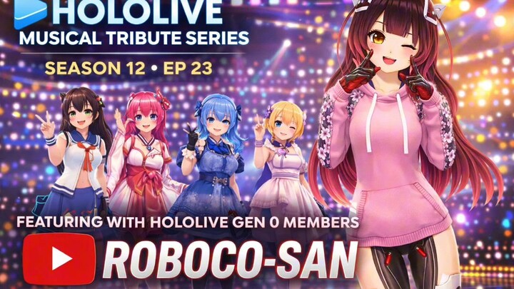 holollive musical tirbute series season 12 EP 23 featuring with roboco -san