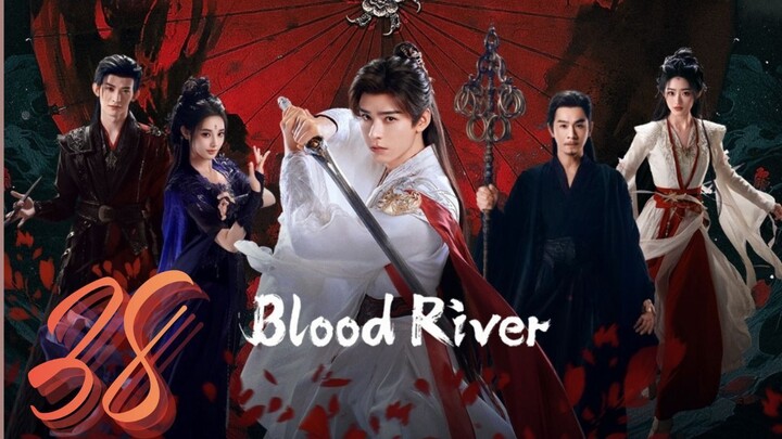 𝔹ℝ; 𝔗𝔞𝔩𝔢𝔰 𝔬𝔣 𝔇𝔞𝔯𝔨 ℜ𝔦𝔳𝔢𝔯 - Episode 38 Finale [Eng Sub]