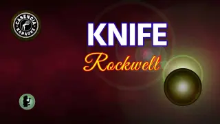 Knife (Karaoke) - Rockwell