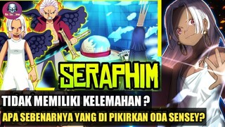 ONEPIECE: TERUNGKAP KELEMAHAN SERAPHIM ?