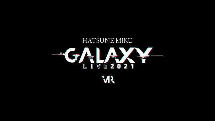 【คำบรรยายภาษาจีน】[ฮินะตะ มิกุ] “GALAXY LIVE 2021” เปิดการแสดงวันที่ 18-19 ธันวาคม – วิดีโอโปรโมตอย่า