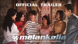 OFFICIAL TRAILER - FILM GENERASI 90AN MELANKOLIA | Segera di Bioskop