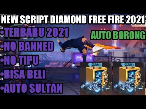 💎💎NEW SCRIPT DIAMOND FREE FIRE 2021 , VERSI TERBARU , NO BANNED , BISA BELI - FREE FIRE INDONESIA💎💎💎