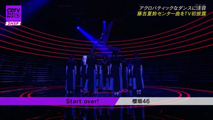 Sakurazaka46 - Start Over! + Talk Perfomance @CDTV Live! Live! 2hr sp