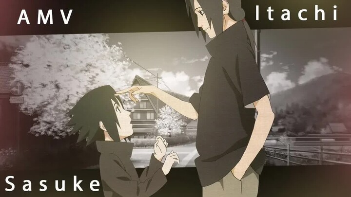 Itachi and Sasuke AMV  - Two Brothers