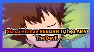 [Gia sư Hitman REBORN Tự họa AMV] The Devil / YAOI