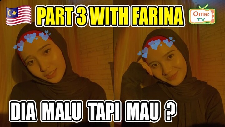 PART KE 3 SAMA FARINA CEWE MALAYSIA IDAMAN KALIAN - OME.TV INTERNATIONAL