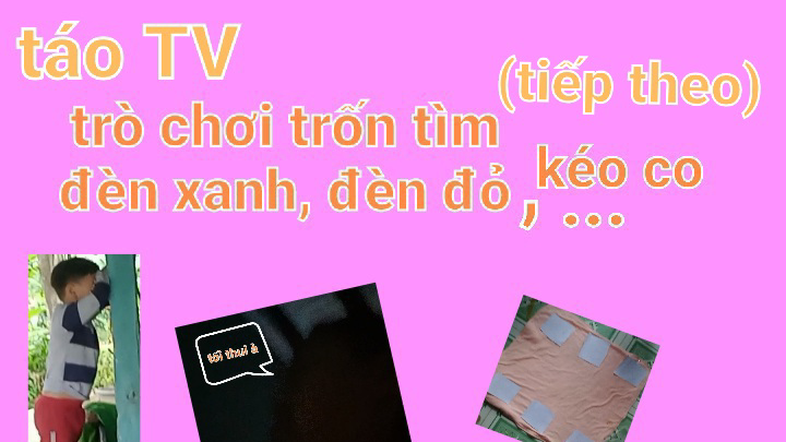 Táo TV|những trò chơi thú vị...(tiếp theo)
