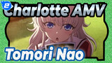 [Charlotte AMV] Tomori Nao, An Ideal Girlfriend_2
