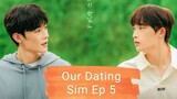 [Eng] Our.Dating.Sim Ep 5