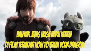 Harus Tahu Berbagai Jenis Naga di Film How To Train Your Dragon 3