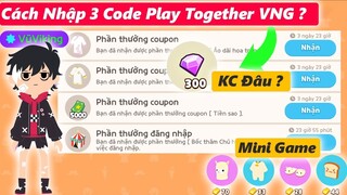 CÁCH NHẬP 3 CODE PLAY TOGETHER VNG 01/07