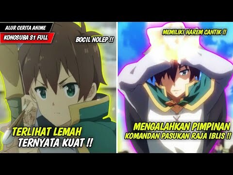 Nolep Yang Bereinkarnasi Ke Isekai ~ Seluruh Alur Cerita Anime Konosuba Season 1