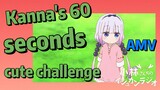 [Miss Kobayashi's Dragon Maid]  AMV | Kanna's 60 seconds cute challenge