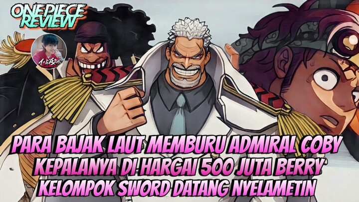 Admiral Coby Dikejar Semua Bajak Laut Karena Harga Kepalanya 500 Juta Berry