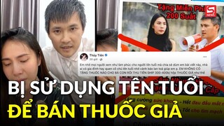 Thủy Tiên nhờ cơ quan chức năng vào cuộc điều tra tổ chức sử dụng tên tuổi để bán thuốc giả