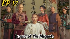 [ENG] EP 12 Legend of the Magnate