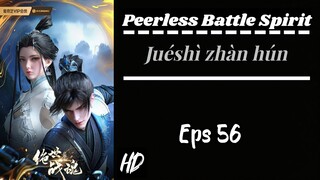 Peerless Battle Spirit Eps 56 Sub indo (HD)