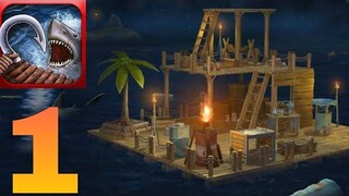 RAFT Original Survival Game | Gameplay Walkthrough | Part 1 | Android & iOs