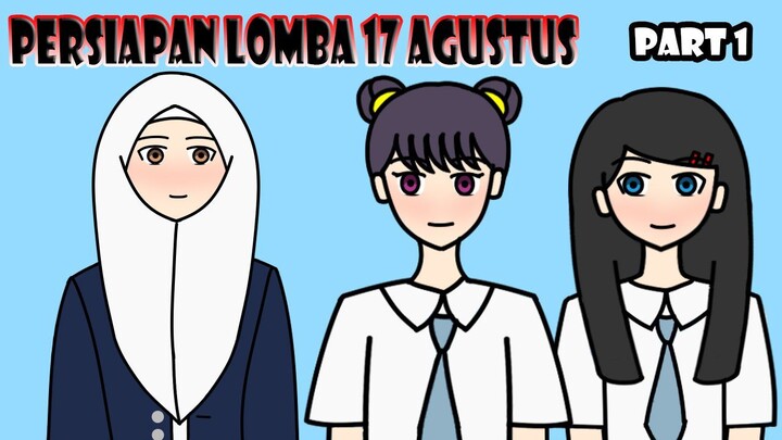 semua pada sibuk persiapan lomba 17 agustuh nih !!  PART 1