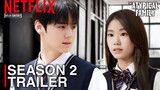 The Atypical Family Season 2 (2024) Trailer Resmi | Jang Ki Yong | Chun Woo Hee [INDO/ENG SUB]