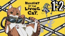 Nyaight of the Living Cat Episode 1-2