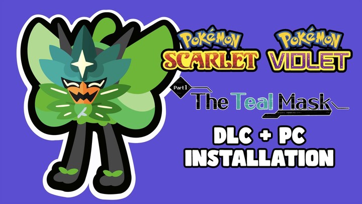 Get Pokémon Scarlet & Violet The Teal Mask (DLC) & Install on PC using Yuzu Switch Emulator