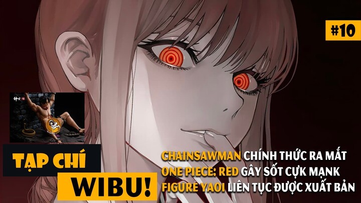 LIÊN TỤC XUẤT FIGURE 18+, CHAINSAW MAN RA MẮT THÁNG 10 NĂM NAY  | Tạp chí Wibu #10