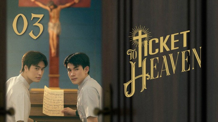 [ᴜɴᴄᴜᴛ] 🇹🇭 Ticket To Heaven | Episode 3 (𝙴𝙽𝙶𝙻𝙸𝚂𝙷 𝚂𝚄𝙱)