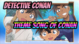 Detective Conan
Theme Song of Conan