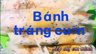 Cách làm BÁNH TRÁNG CUỐN món ăn vặt hấp dẫn ||Bếp chị em mình