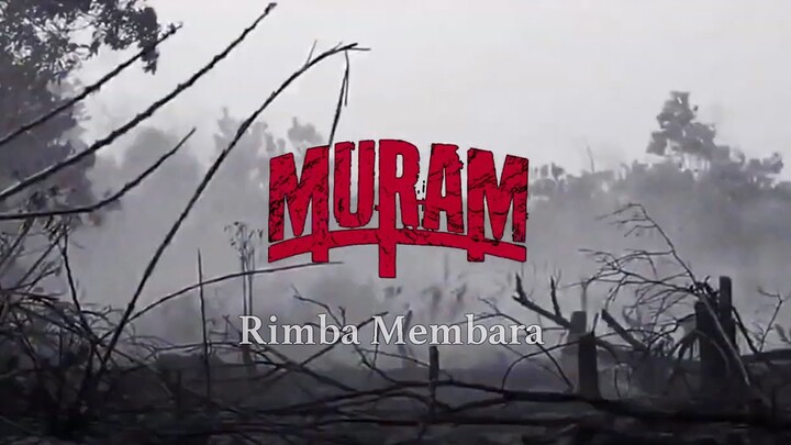 MURAM - Rimba Membara | Official Music Video