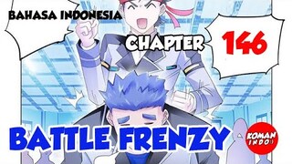 Battle Frenzy Chapter 146 Bahasa Indonesia