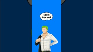 Roronoa Zoro đi khịa với vẻ đầy tự tin #Zoro #Gojo