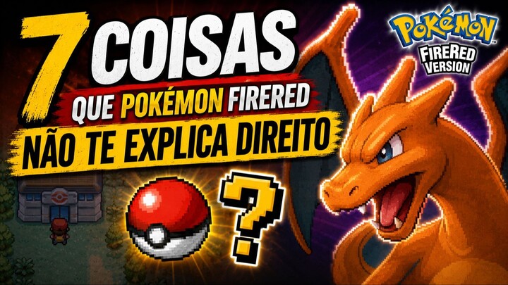 7 Coisas que Pokémon FireRed NÃO Te Conta (e Você Provavelmente Não Sabia)