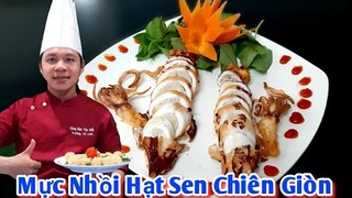 Món Ăn Đãi Tiệc " Mực Nhồi Hạt Sen Chiên Giòn " siêu ngon || Cùng Bạn Vào Bếp