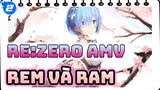 Re:Zero − Bắt đầu cuộc sống ở thế giới khác AMV - Rem và Ram Stans an toàn, có thể ăn._2