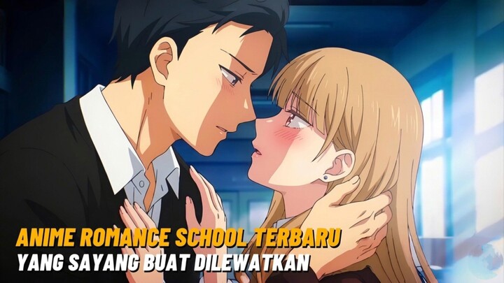 Rekomendasi anime romance school terbaru yang sayang buat dilewatkan