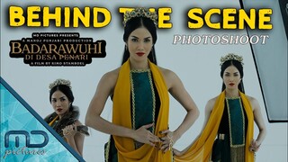 Badarawuhi di Desa Penari - Keseruan Behind The Scene Photoshoot
