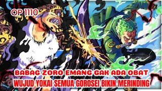 ONE PIECE CHAPTER 1110 - ROB LUCCI MENEMUI AJALNYA DI TANGAN ZORO, YOKAI KE 5 GOROSEI MELEDAK