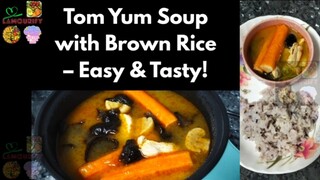 🔥 Spicy Tom Yum Soup with Wholemeal Bread | Easy Thai Fusion Recipe! 🍜🍞