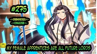 My Female Apprentices Are All Future Lords ch 275 [Indonesia - English]