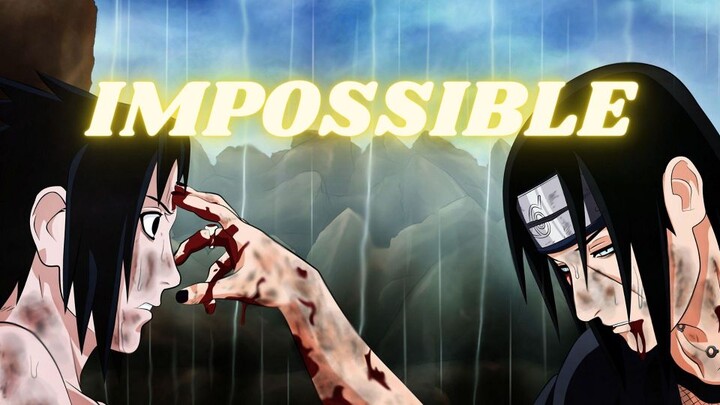 Sasuke vs Itachi AMV - Impossible
