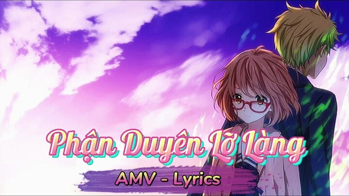 [ AMV - Lyrics ] PHẬN DUYÊN LỠ LÀNG | HuyT4 x Truzg | Anime MV | Zero One Studio