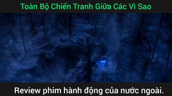 toàn bộ chiến tranh giữa các vì sao hành động siêu hot