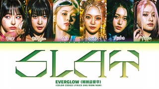 EVERGLOW 'Slay' Lyrics (Color Coded Lyrics)