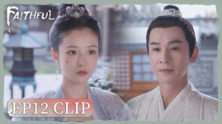 EP12 Clip | She will make him pay the price. | Faithful | 九义人 | ENG SUB